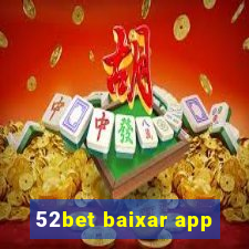 52bet baixar app